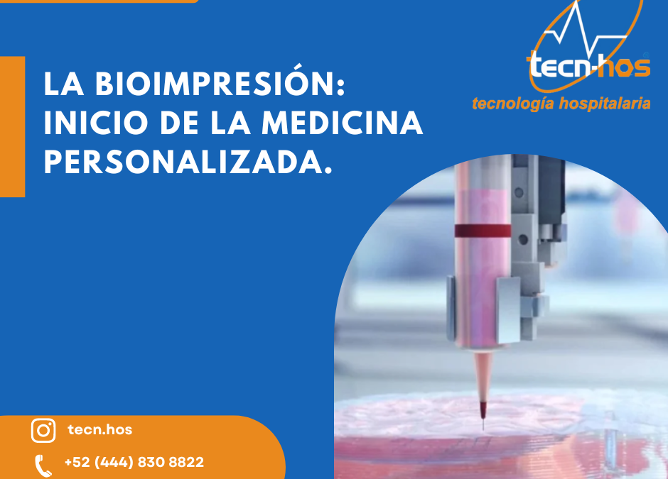 La bioimpresión: INICIO DE LA MEDICINA PERSONALIZADA.