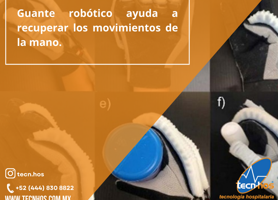 Guante robótico ayuda a recuperar los movimientos de la mano.